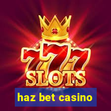 haz bet casino