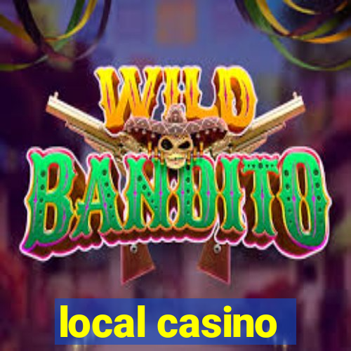 local casino