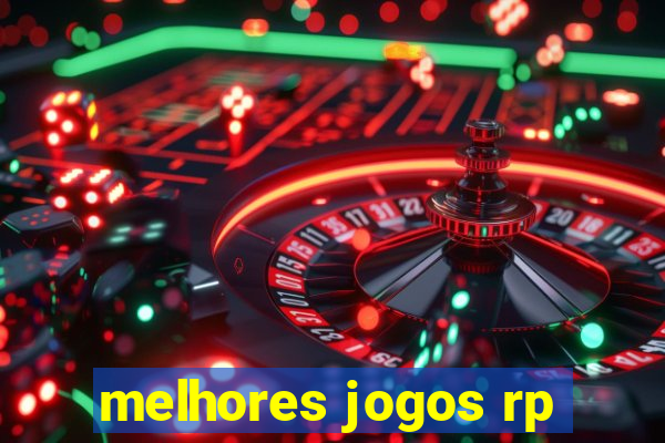 melhores jogos rp