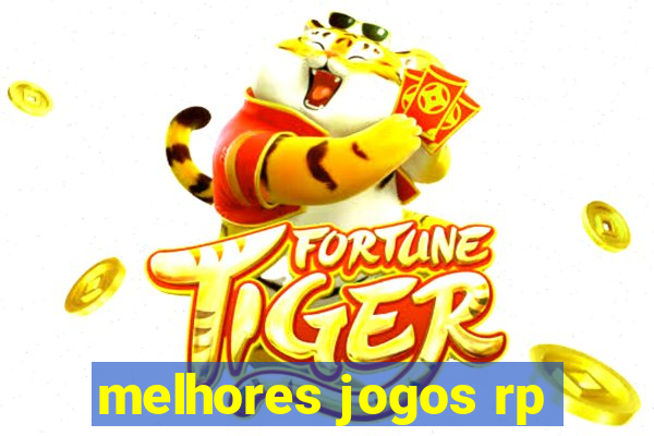 melhores jogos rp