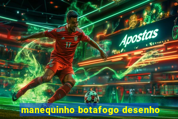 manequinho botafogo desenho