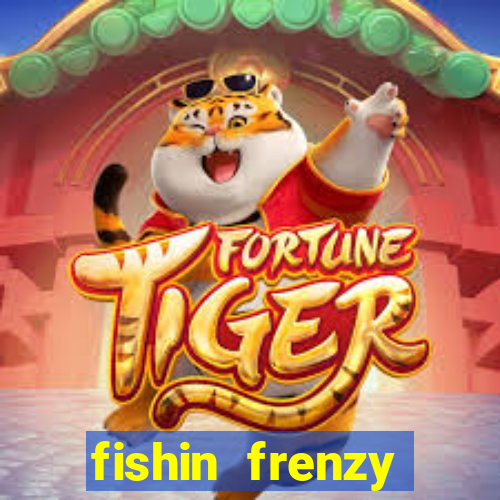 fishin frenzy online slot