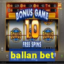 ballan bet