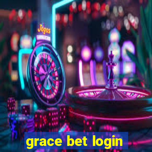 grace bet login