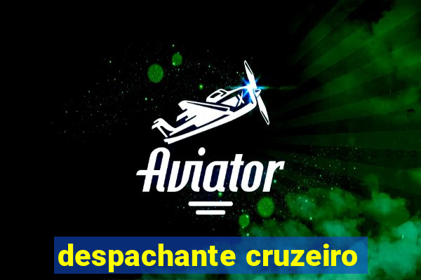 despachante cruzeiro