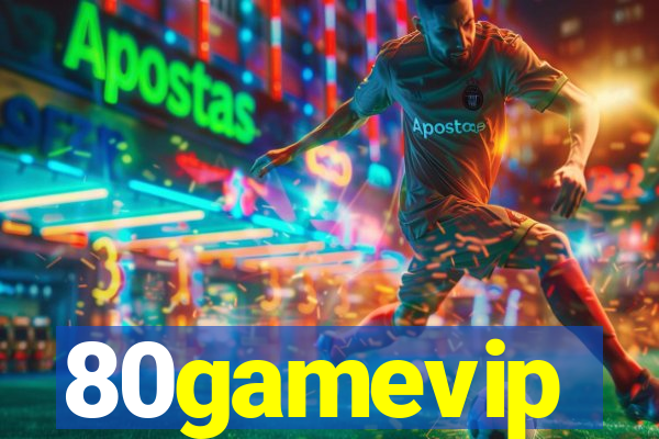 80gamevip