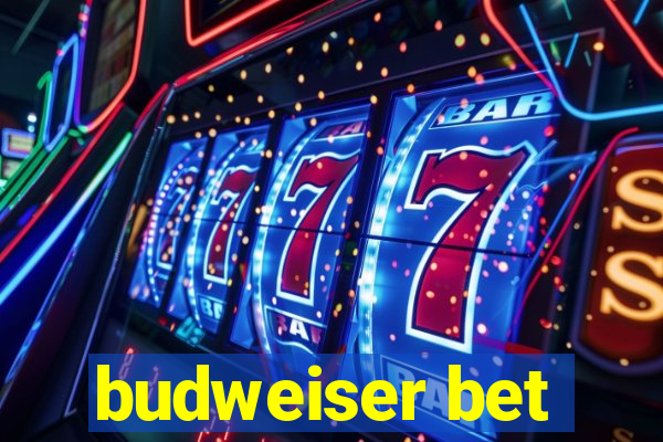 budweiser bet