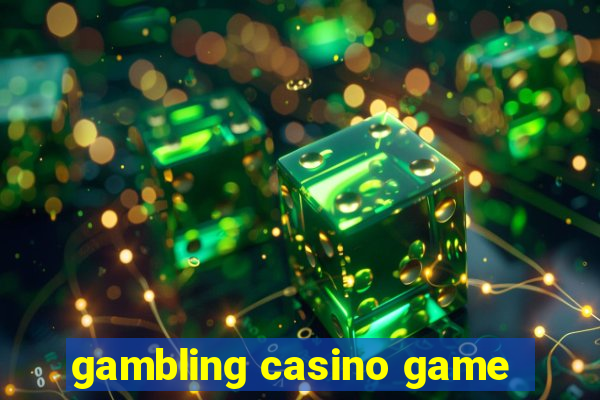 gambling casino game