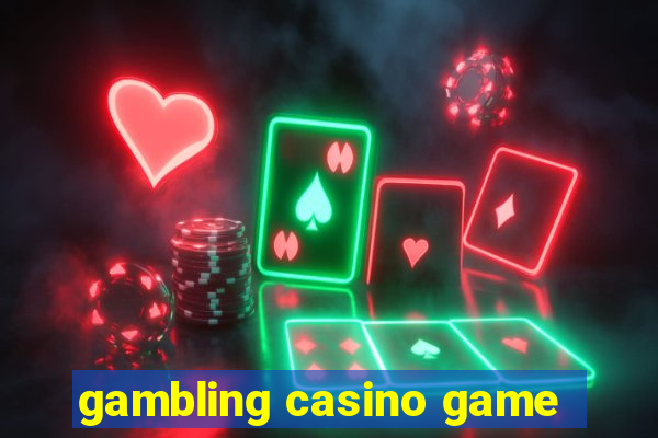 gambling casino game