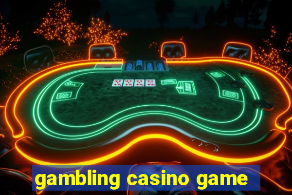 gambling casino game