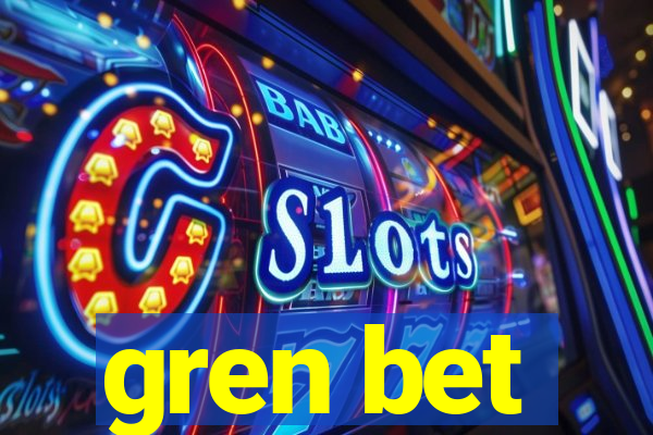 gren bet