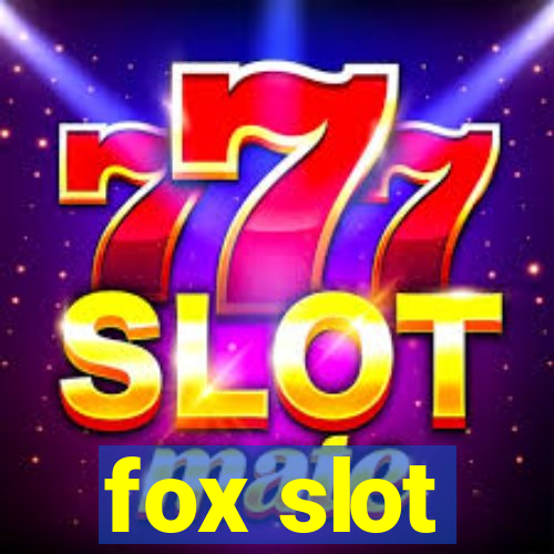 fox slot