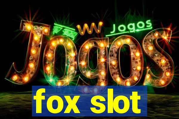 fox slot