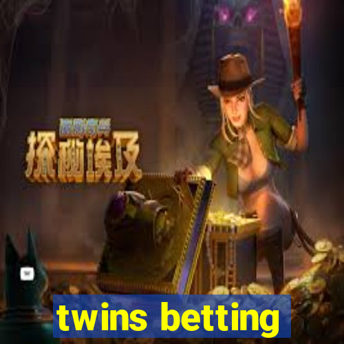 twins betting