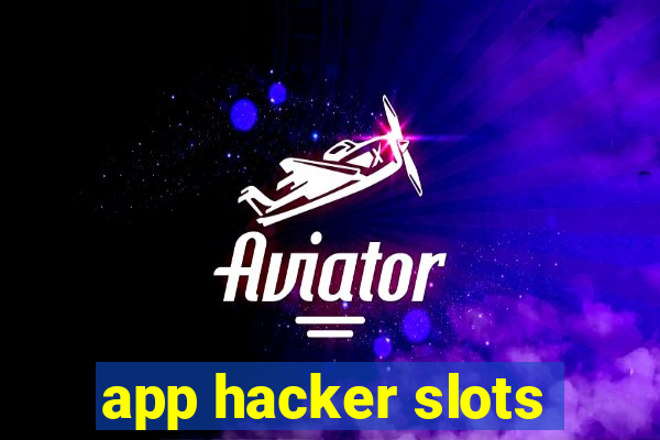 app hacker slots