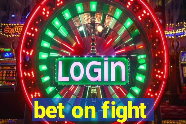 bet on fight