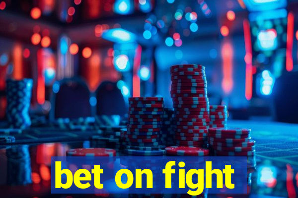 bet on fight