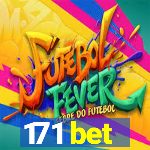 171 bet