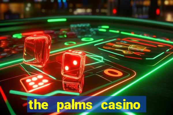 the palms casino las vegas nv