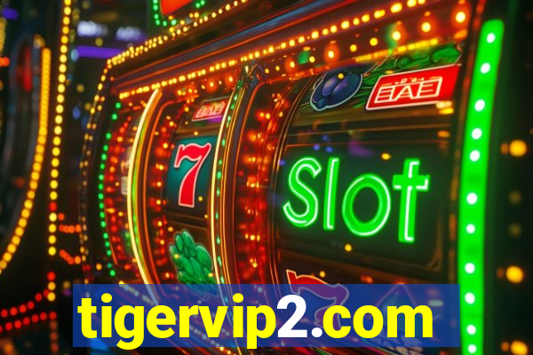 tigervip2.com