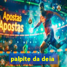 palpite da deia