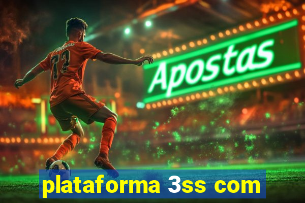 plataforma 3ss com