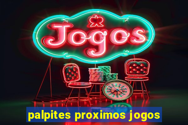 palpites proximos jogos