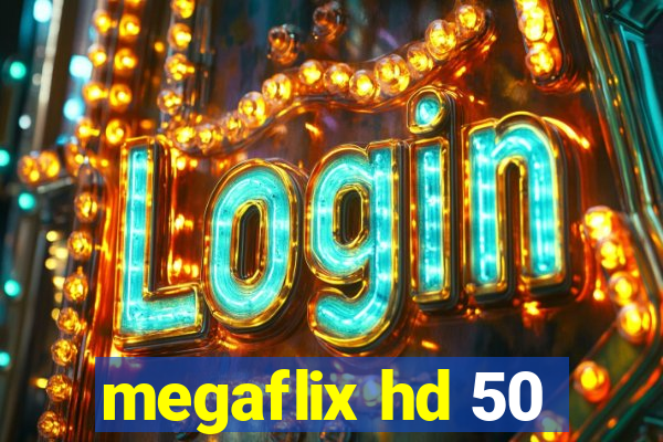 megaflix hd 50