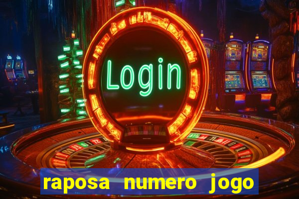 raposa numero jogo do bicho