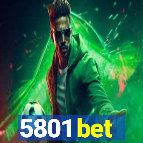 5801 bet