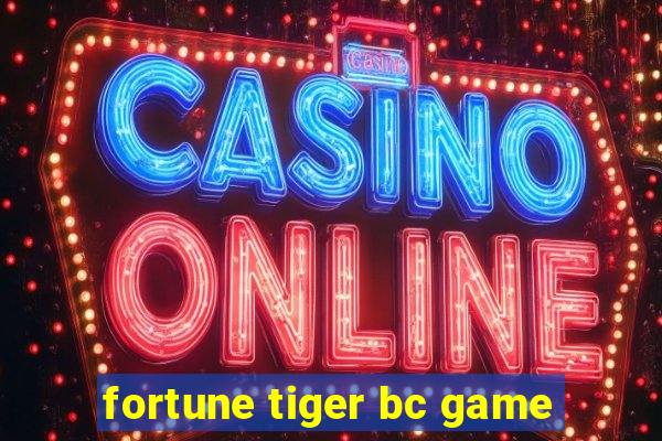 fortune tiger bc game