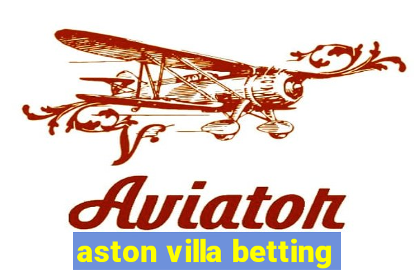 aston villa betting