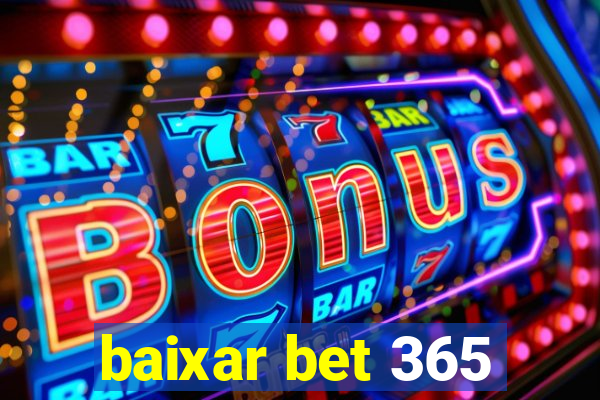 baixar bet 365