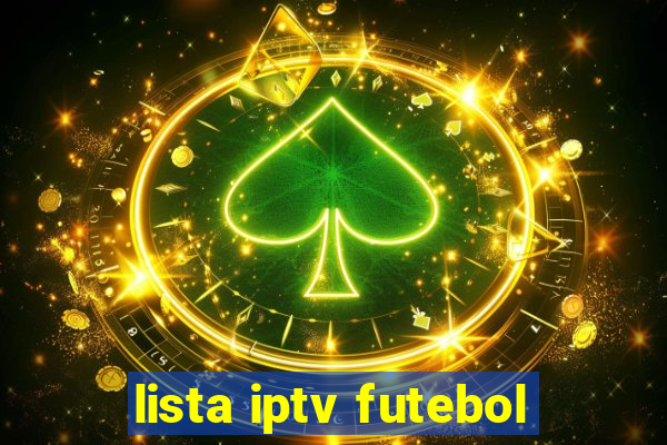 lista iptv futebol