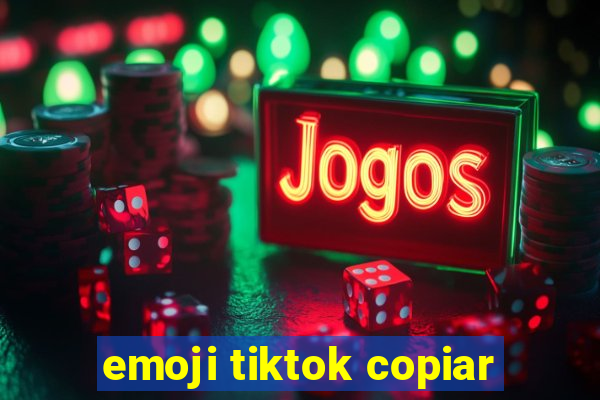 emoji tiktok copiar