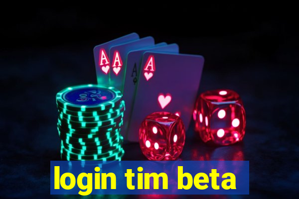 login tim beta