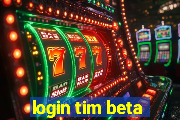 login tim beta