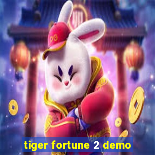 tiger fortune 2 demo