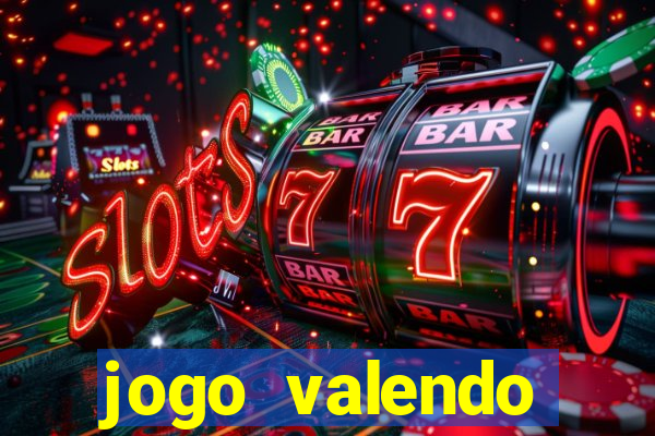 jogo valendo dinheiro online