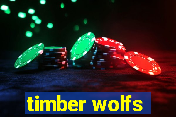 timber wolfs