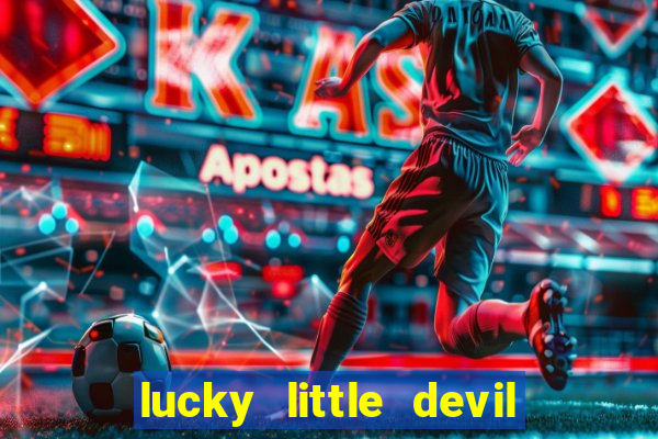 lucky little devil slot free play