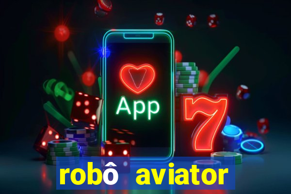 robô aviator grátis whatsapp