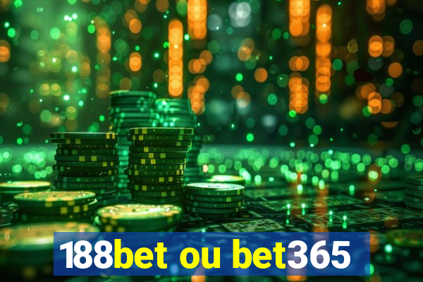 188bet ou bet365