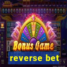 reverse bet