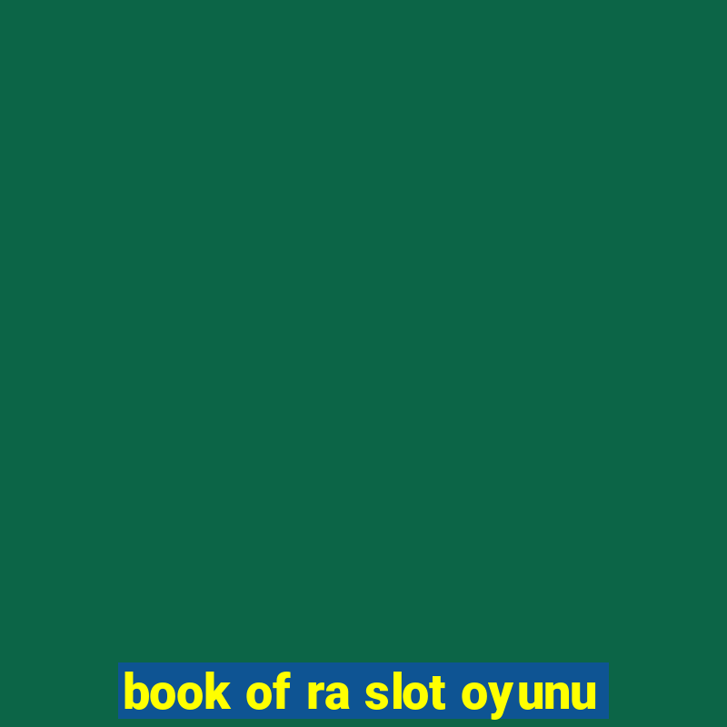 book of ra slot oyunu