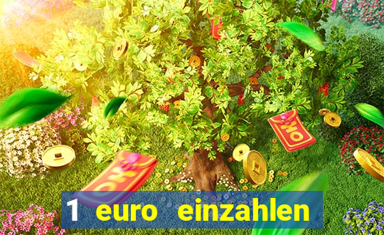 1 euro einzahlen casino 2019