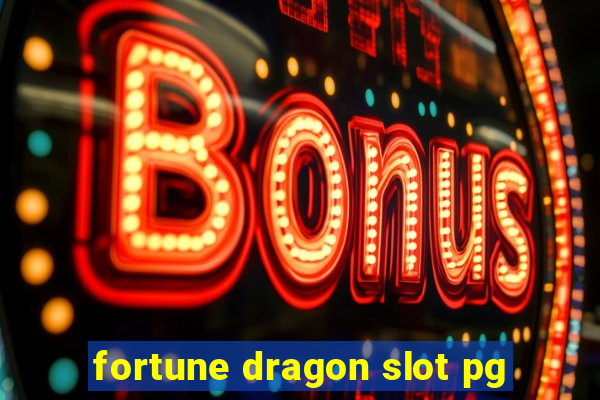 fortune dragon slot pg