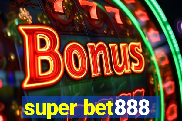 super bet888