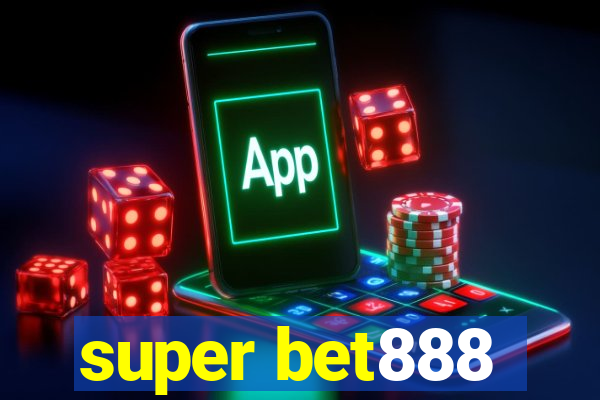 super bet888