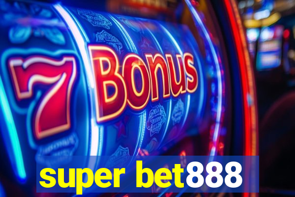 super bet888